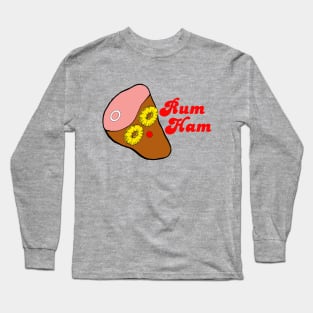 Rum Ham Long Sleeve T-Shirt